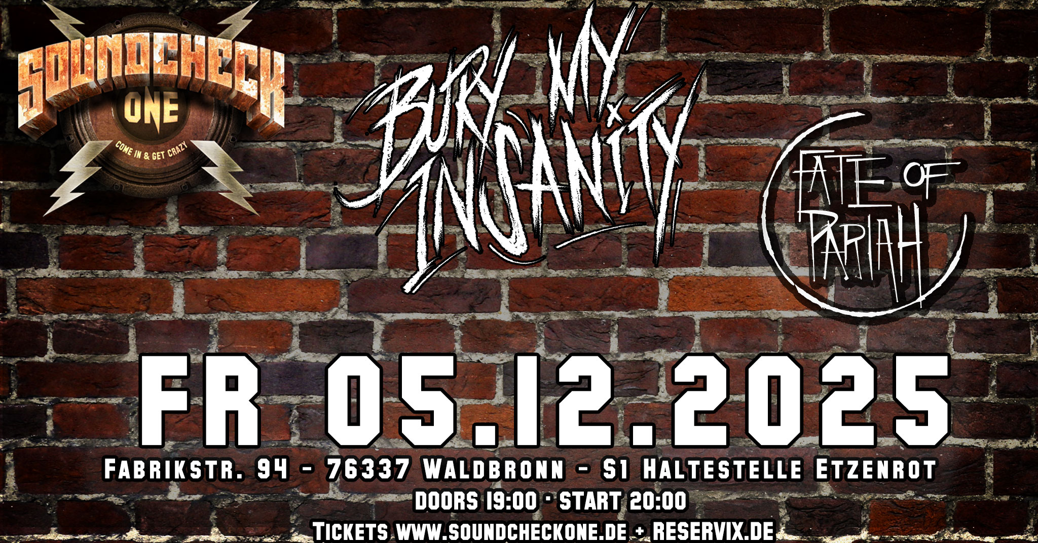 Bury My Insanity + Fate Of Pariah (Newcomer Night)