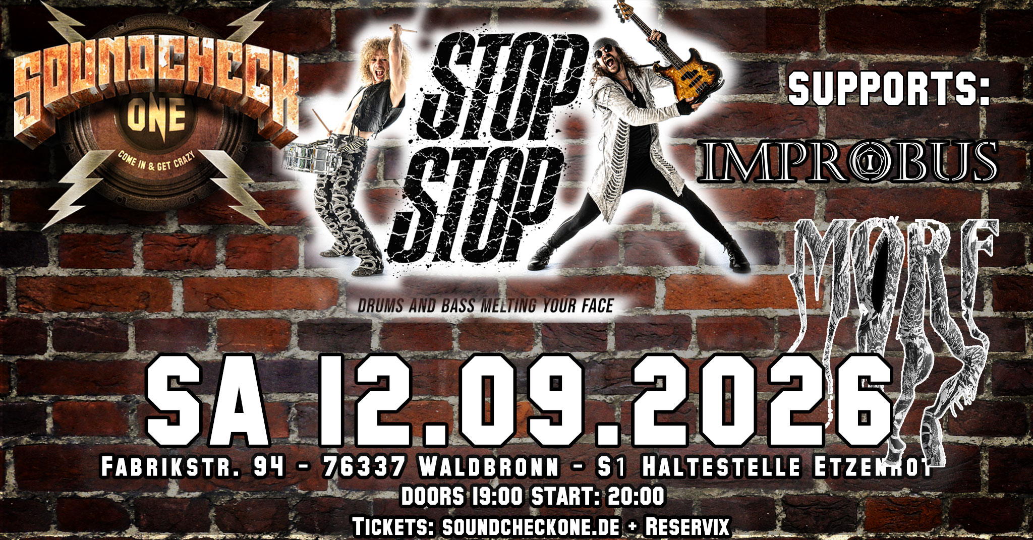 STOP STOP  – DRUMS & BASS MELTING YOUR FACE + Support: MØRF & Improbus